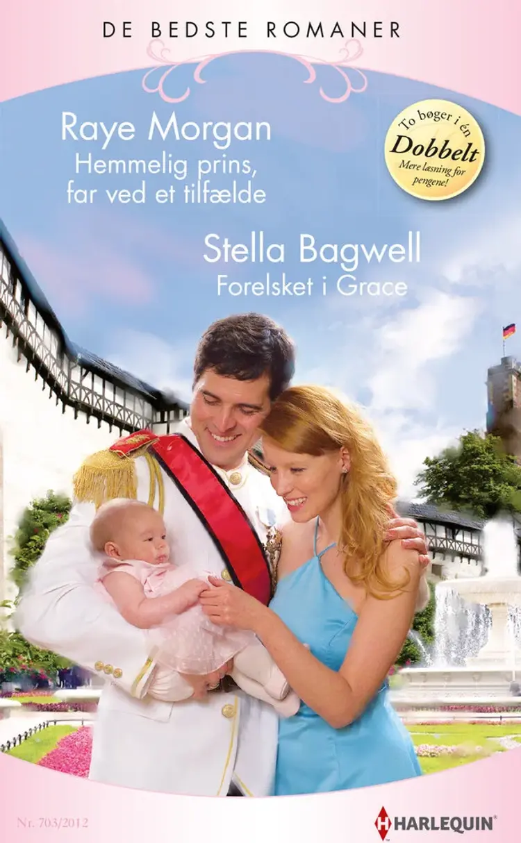 Hemmelig prins, far ved et tilfælde / Forelsket i Grace af Raye Morgan