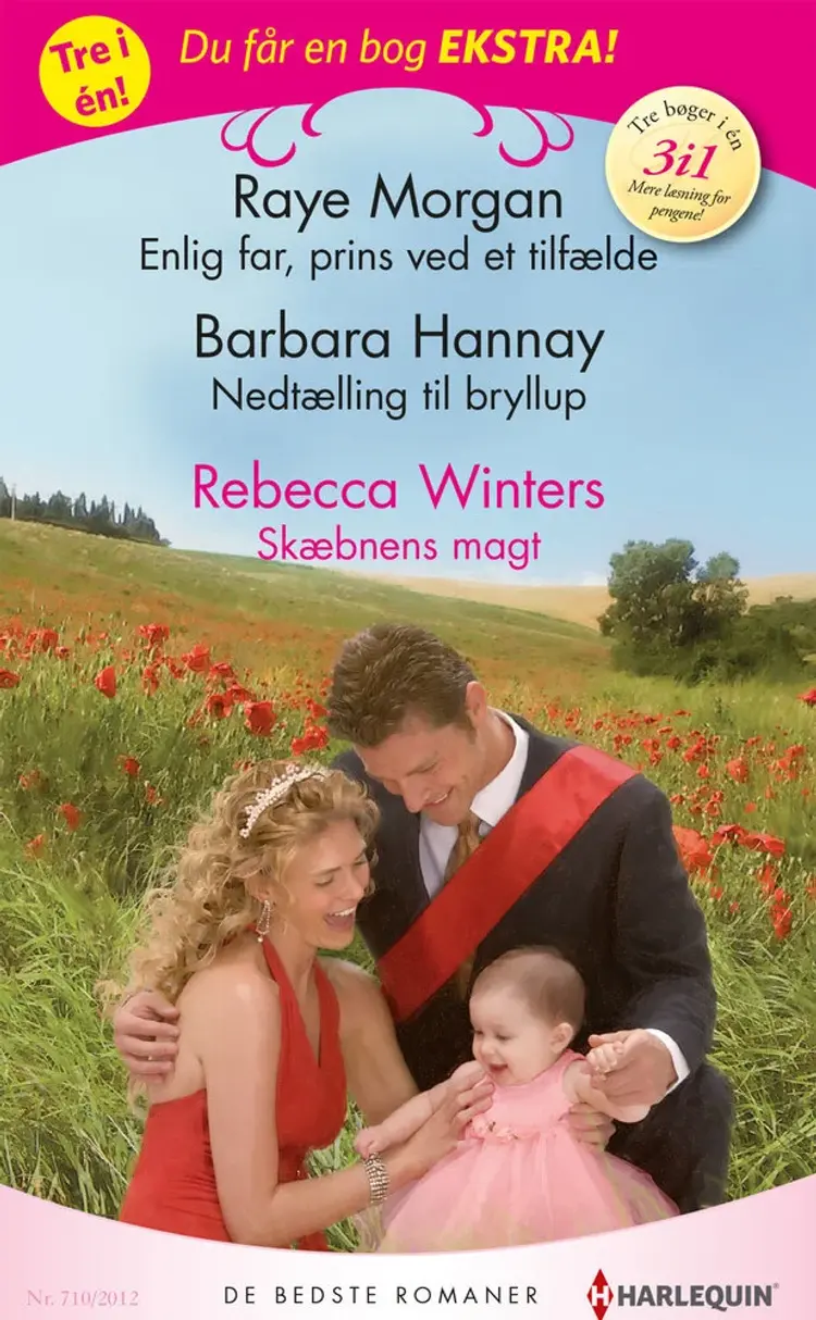 Enlig far, prins ved et tilfælde / Nedtælling til bryllup / Skæbnens magt af Rebecca Winters