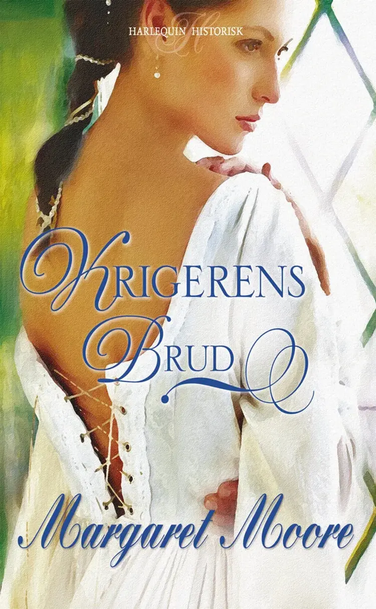 Krigerens Brud af Margaret Moore