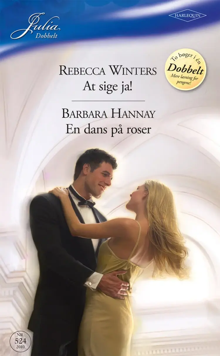 At sige ja! / En dans på roser af Rebecca Winters