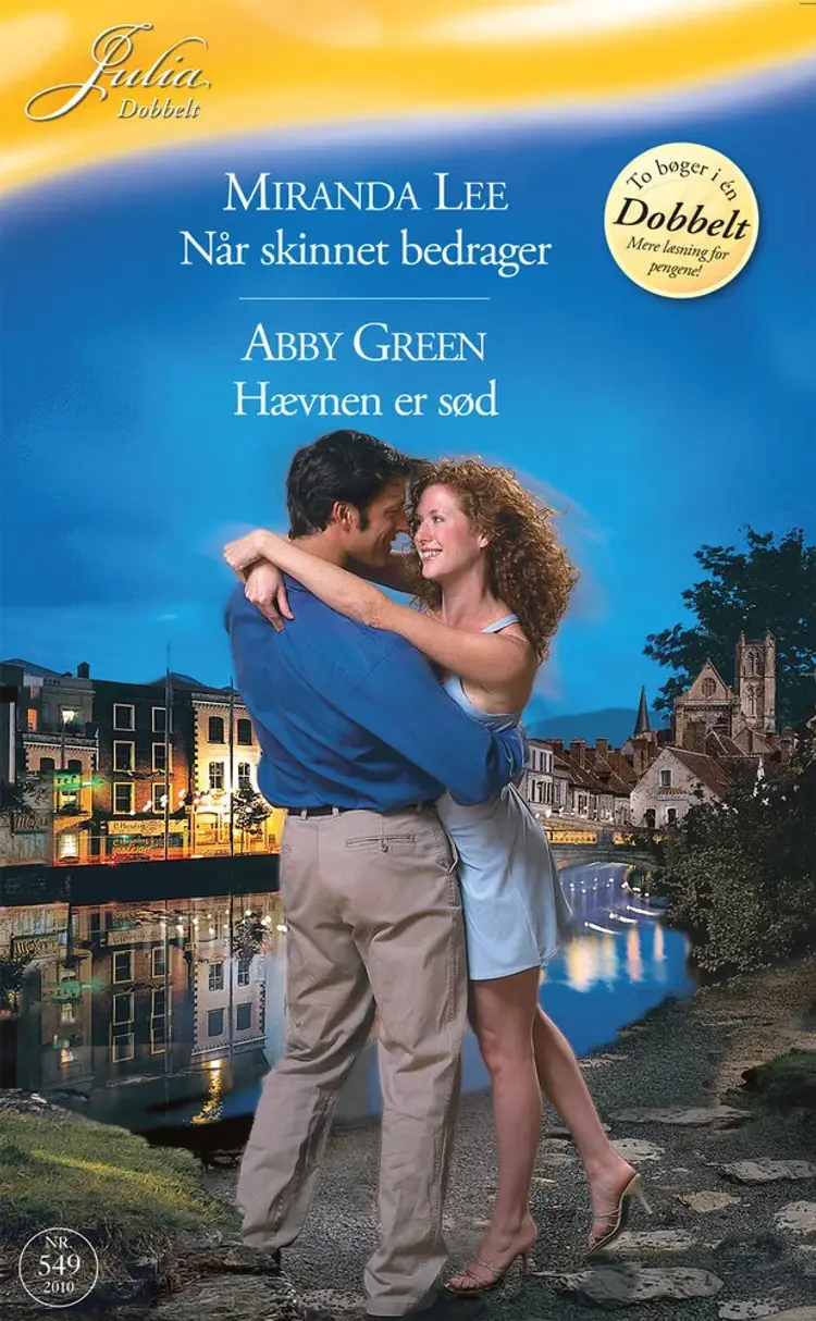 Når skinnet bedrager / Hævnen er sød af Abby Green