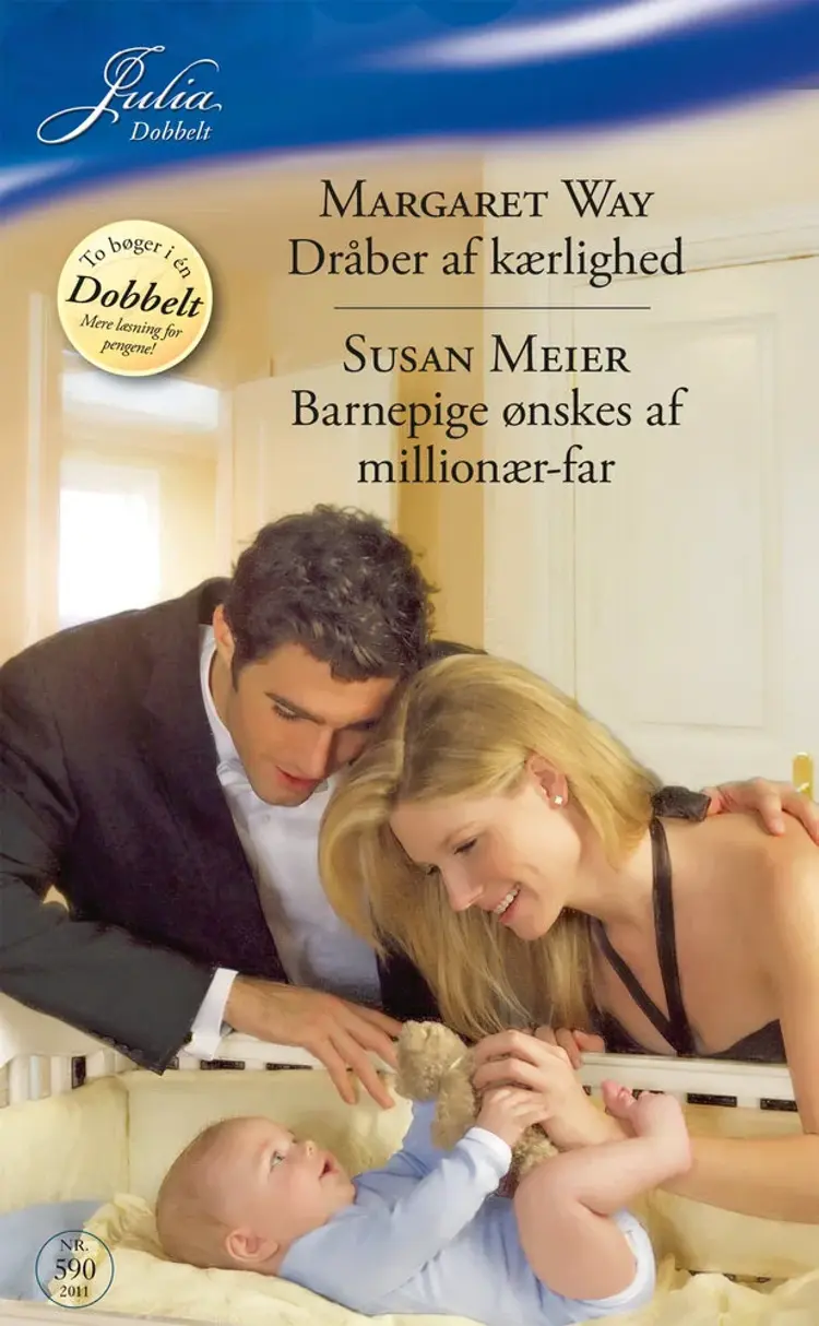 Dråber af kærlighed / Barnepige ønskes af millionær-far af Susan Meier