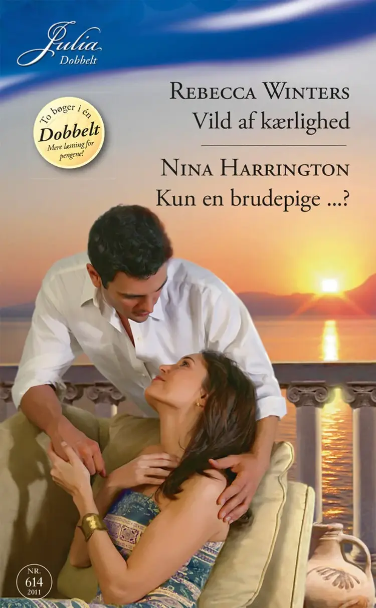 Vild av kærlighed / Kun en brudepige af Rebecca Winters