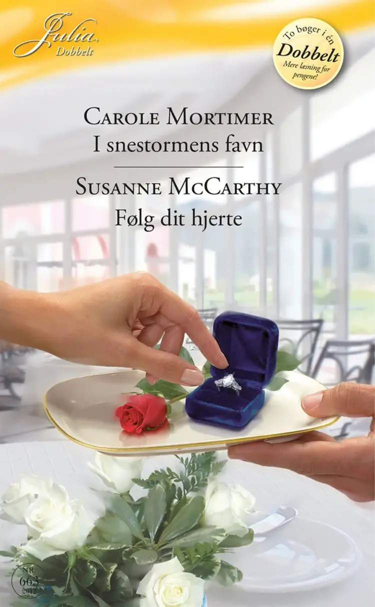 I snestormens favn ... / Følg dit hjerte af Carole Mortimer