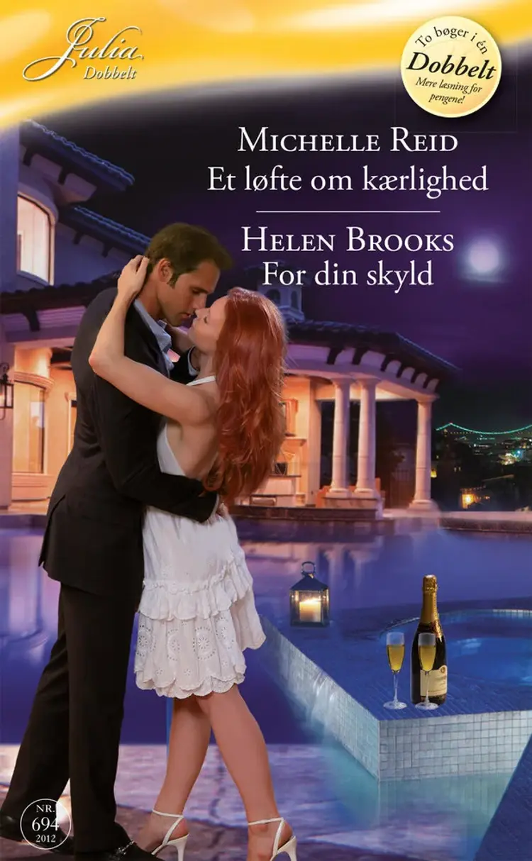 Et løfte om kærlighed / For din skyld af Michelle Reid