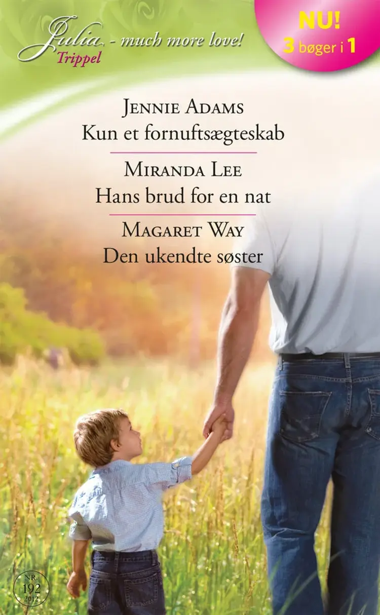 Kun et fornuftsægteskab / Hans brud for en nat / Den ukendte søster af Jennie Adams