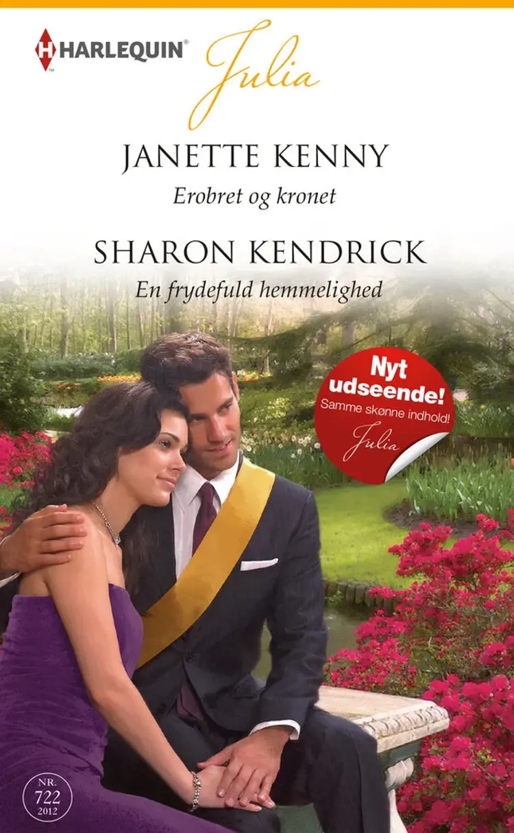 Erobret og kronet / En frydefuld hemmelighed af Sharon Kendrick