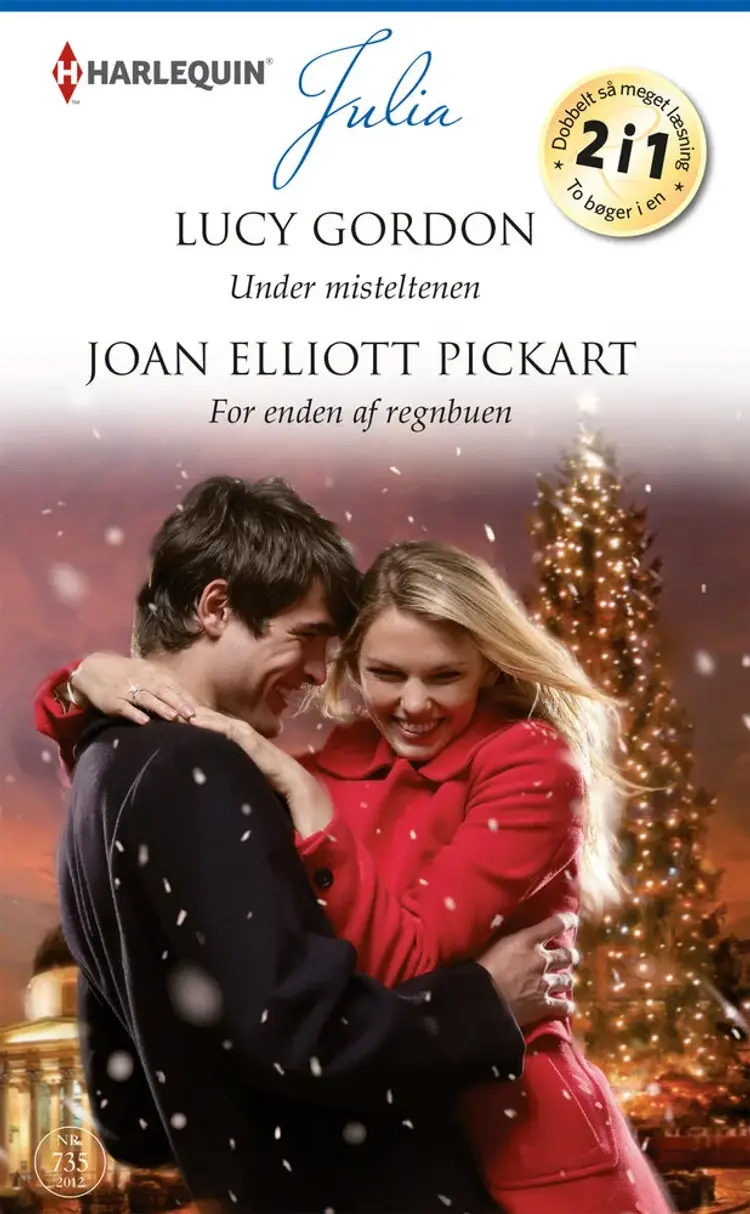 Under misteltenen / For enden af regnbuen af Lucy Gordon