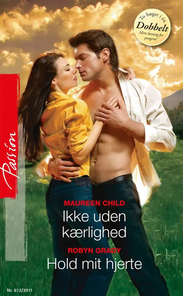 Ikke uden Kærlighed / Hold mit Hjerte af Maureen Child