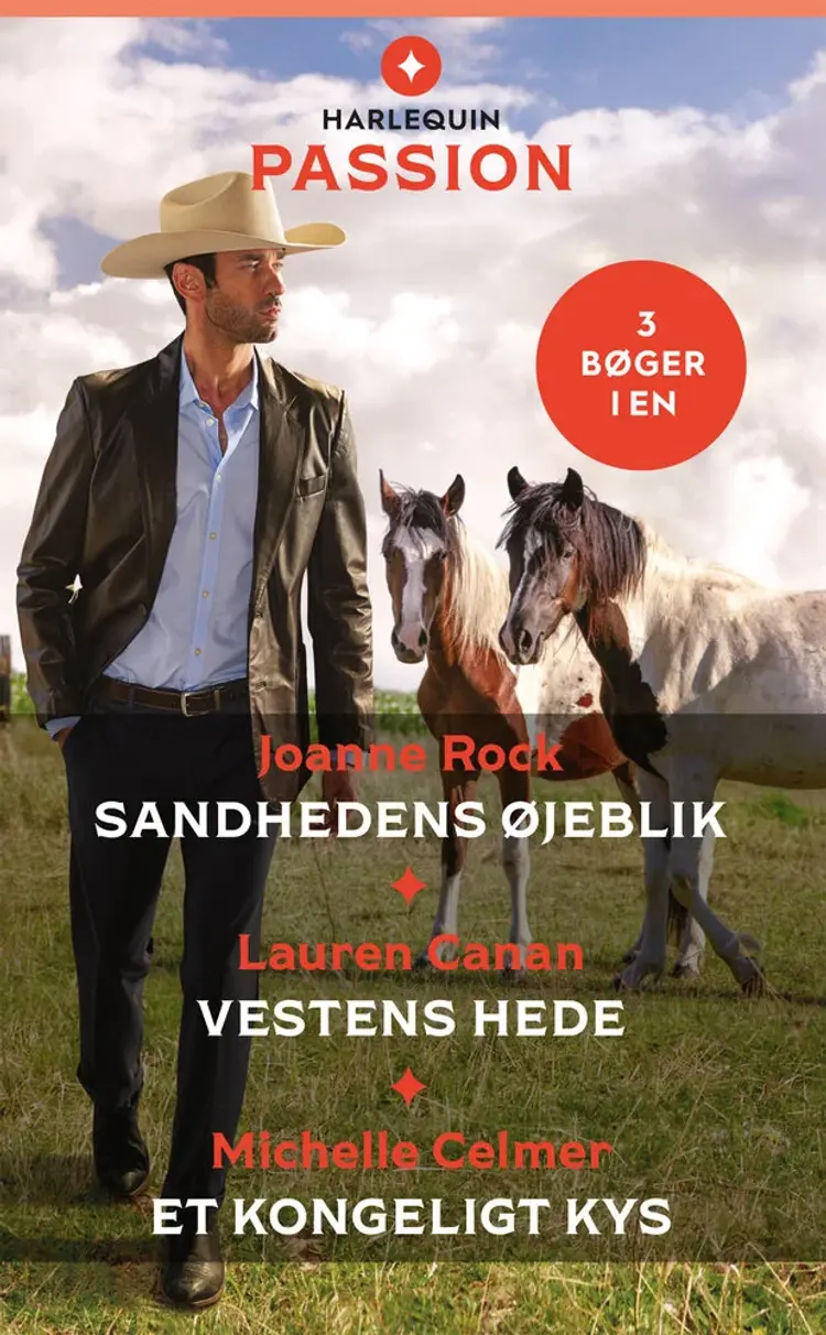 Sandhedens øjeblik / Vestens hede / Et kongeligt kys af Michelle Celmer