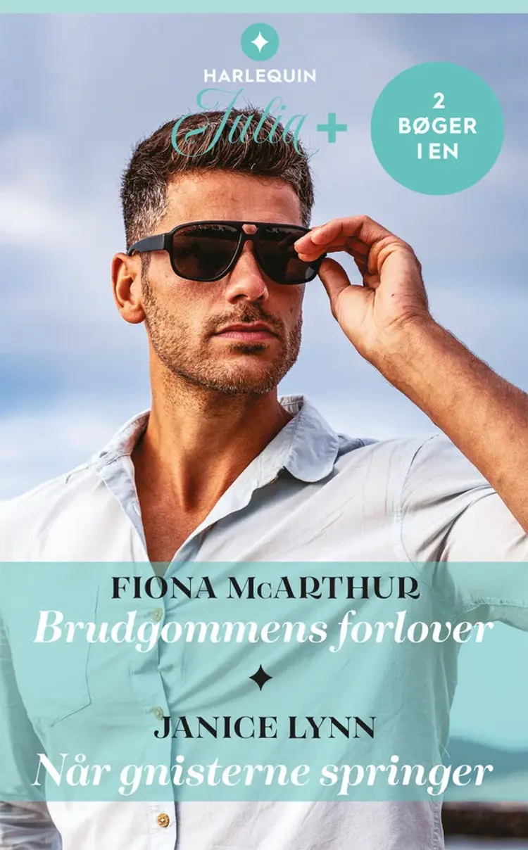 Brudgommens forlover / Når gnisterne springer af Fiona McArthur