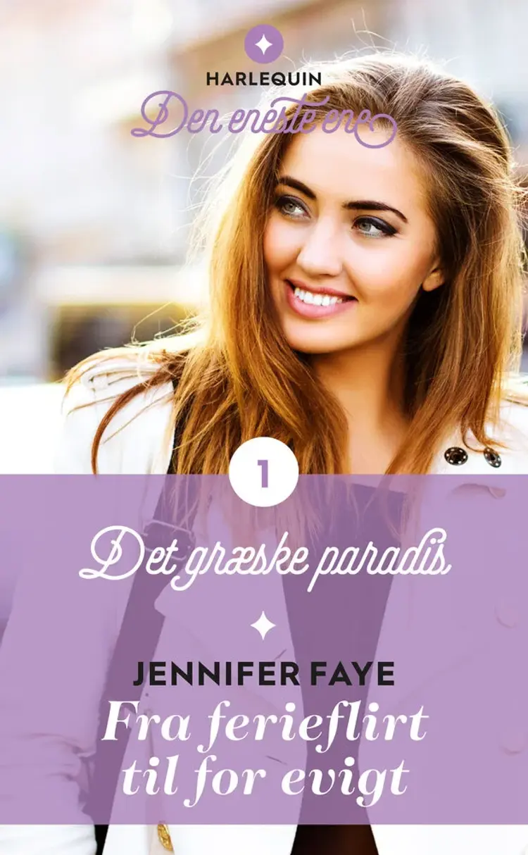 Fra ferieflirt til for evigt af Jennifer Faye