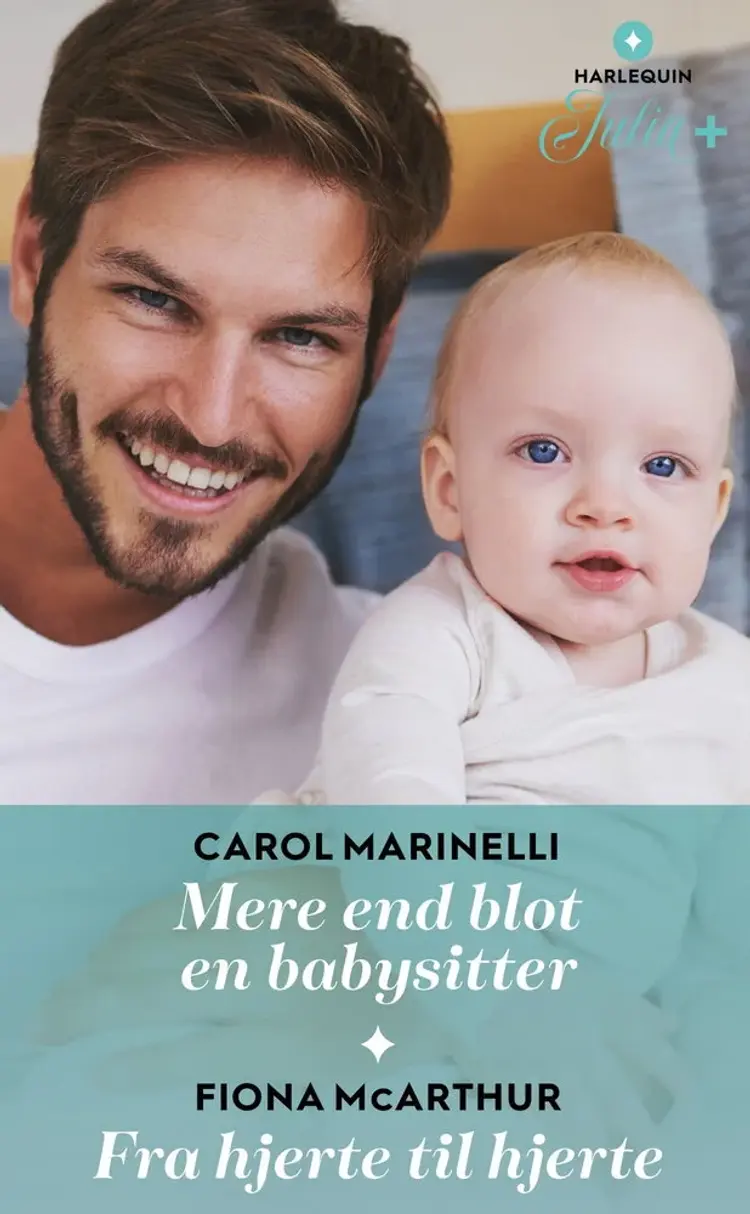 Mere end blot en babysitter / Fra hjerte til hjerte af Carol Marinelli