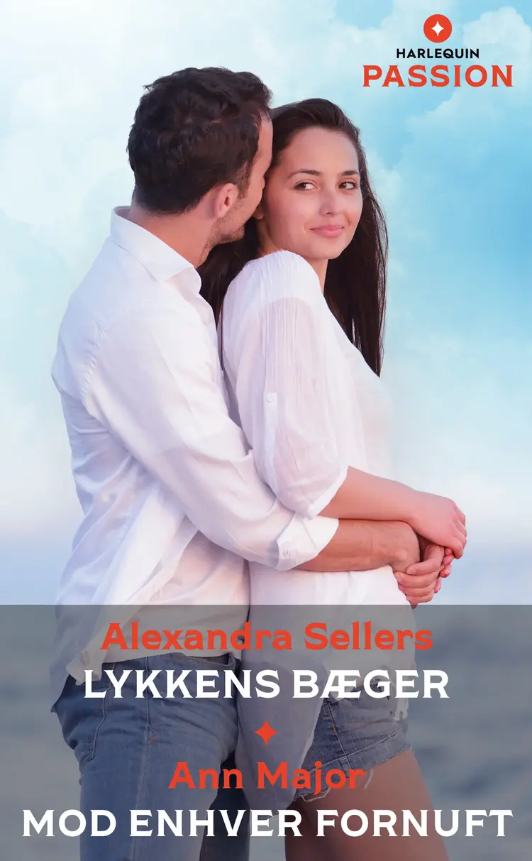 Lykkens bæger / Mod enhver fornuft af Alexandra Sellers