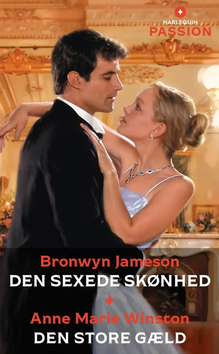 Den sexede skønhed / Den store gæld af Bronwyn Jameson