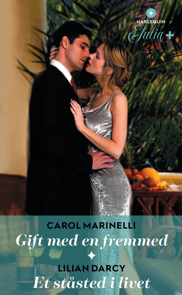 Gift med en fremmed / Et ståsted i livet af Carol Marinelli