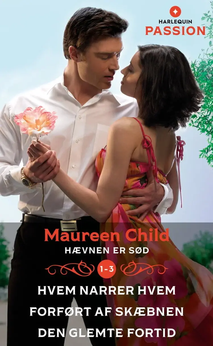 Hvem narrer hvem / Forført af skæbnen / Den glemte fortid af Maureen Child