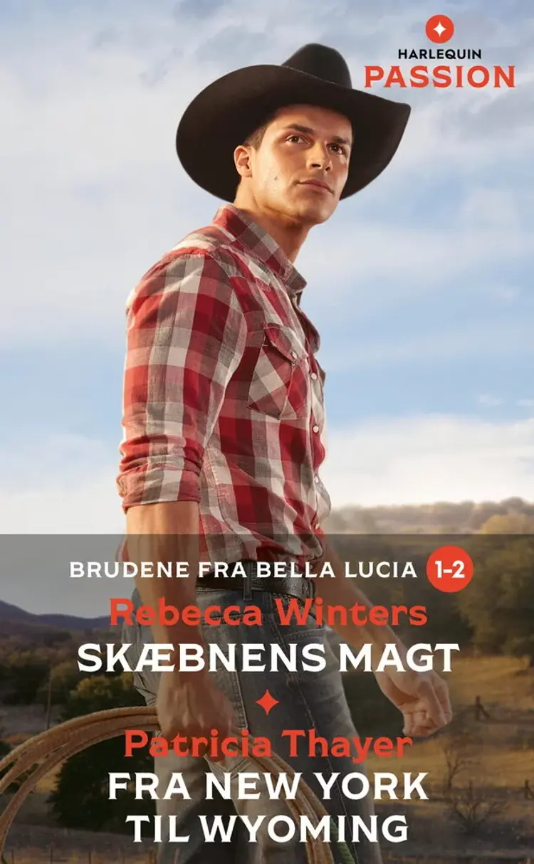 Skæbnens magt / Fra New York til Wyoming af Rebecca Winters