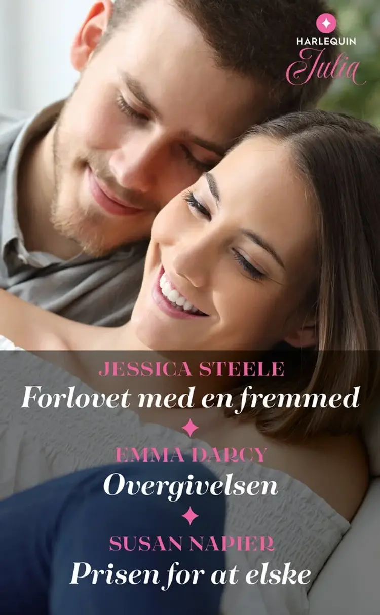 Forlovet med en fremmed / Overgivelsen / Prisen for at elske af Emma Darcy