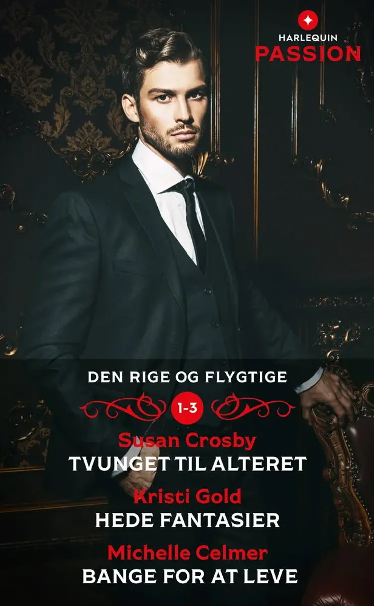 Tvunget til alteret / Hede fantasier / Bange for at leve af Michelle Celmer