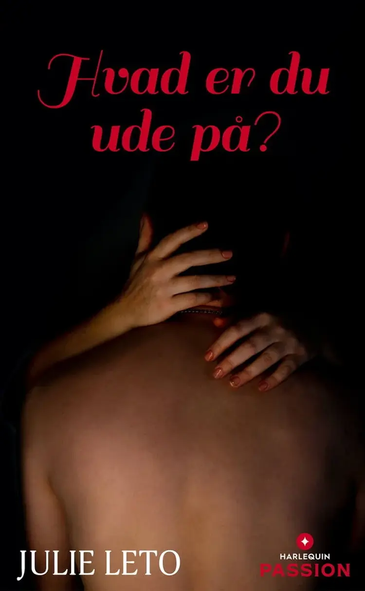 Hvad er du ude på? af Julie Leto