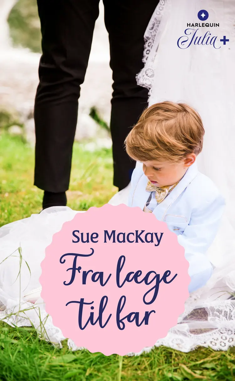 Fra læge til far 1-2 af Sue MacKay