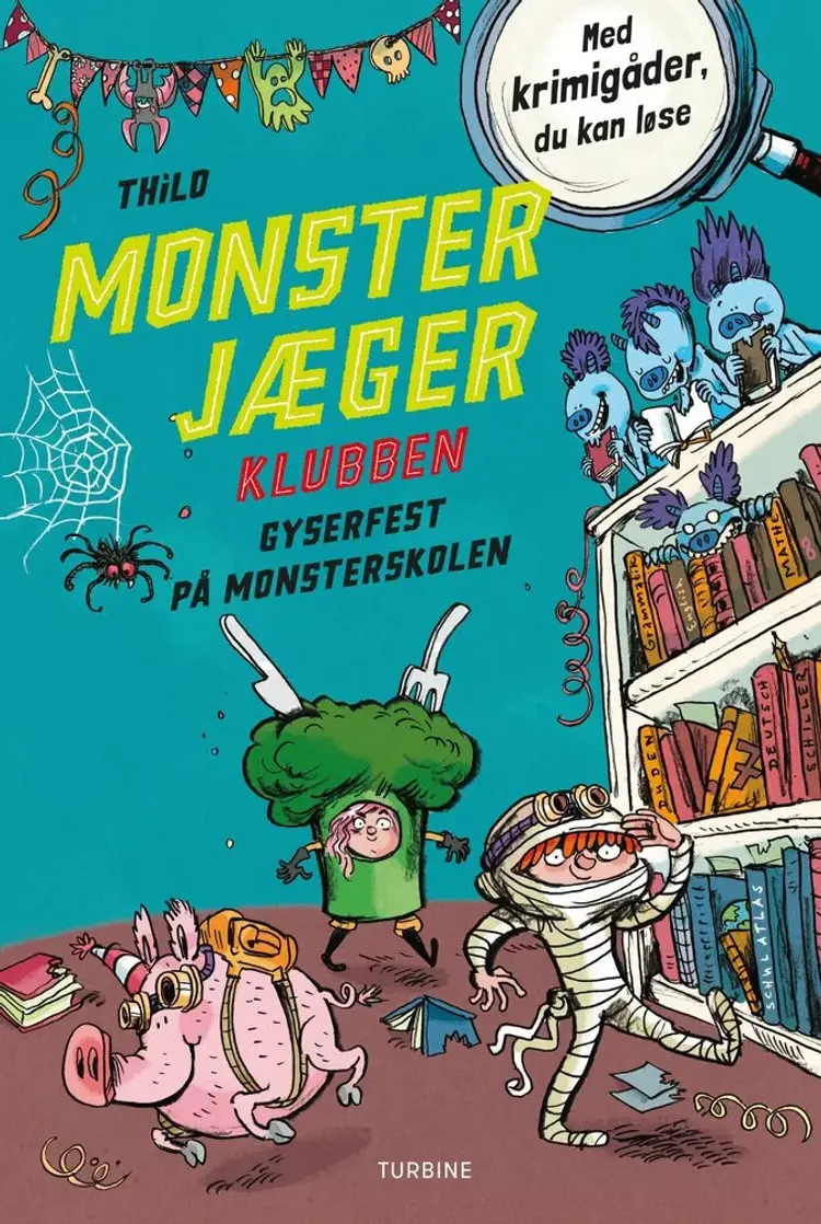 Monsterjægerklubben. Gyserfest på monsterskolen af THiLO