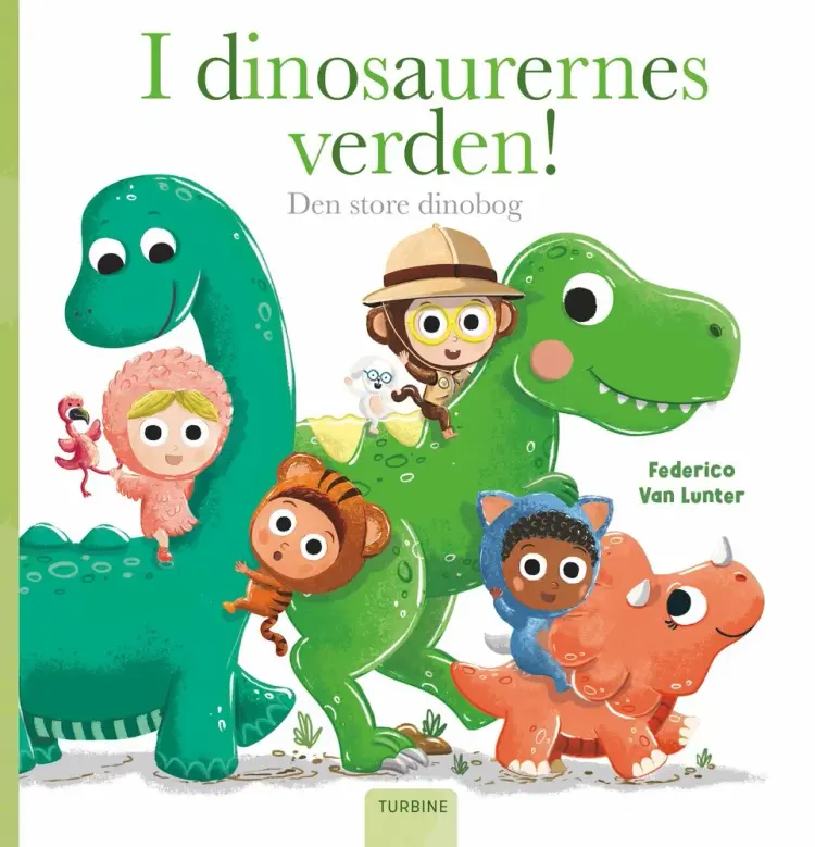 I dinosaurernes verden! Den store dinobog af Federico Van Lunter