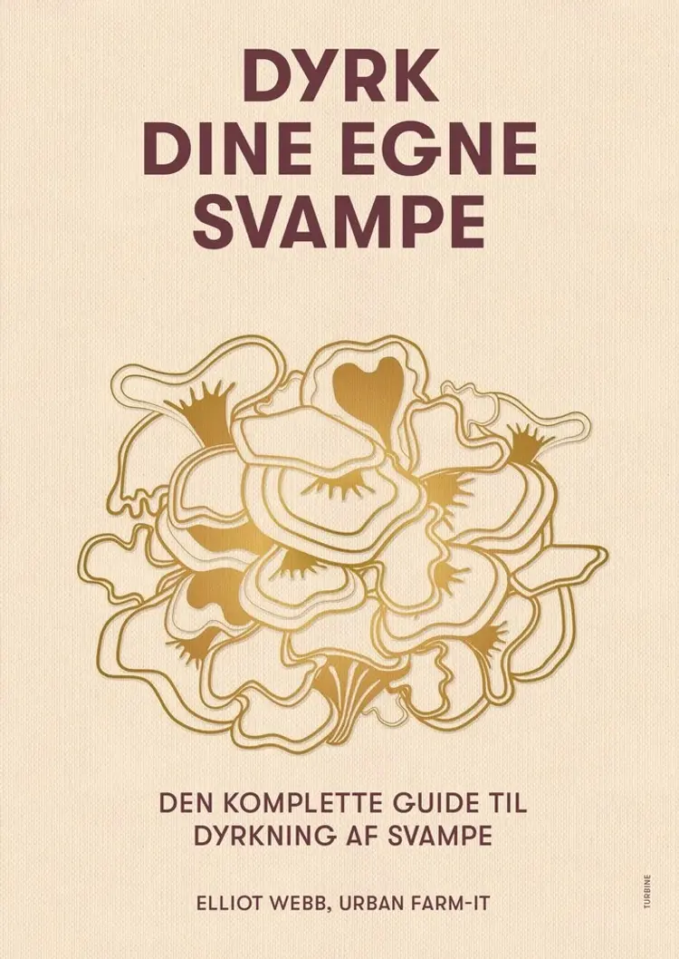 Dyrk dine egne svampe af Elliot Webb
