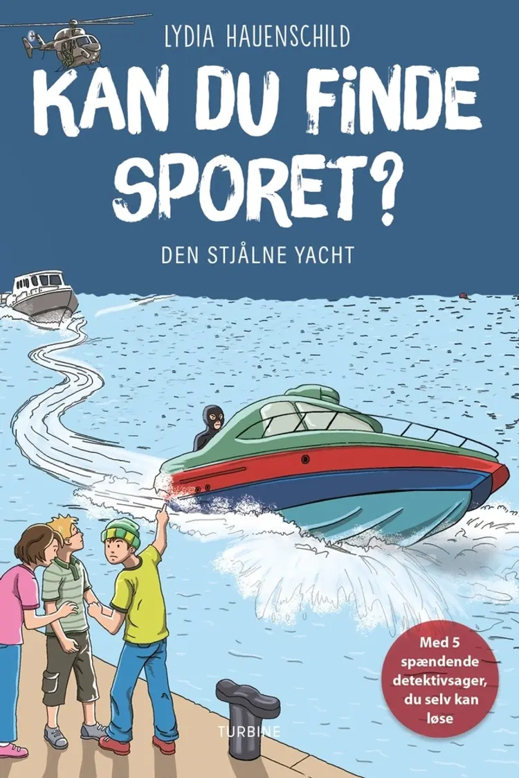 Kan du finde sporet? Den stjålne yacht af Lydia Hauenschild