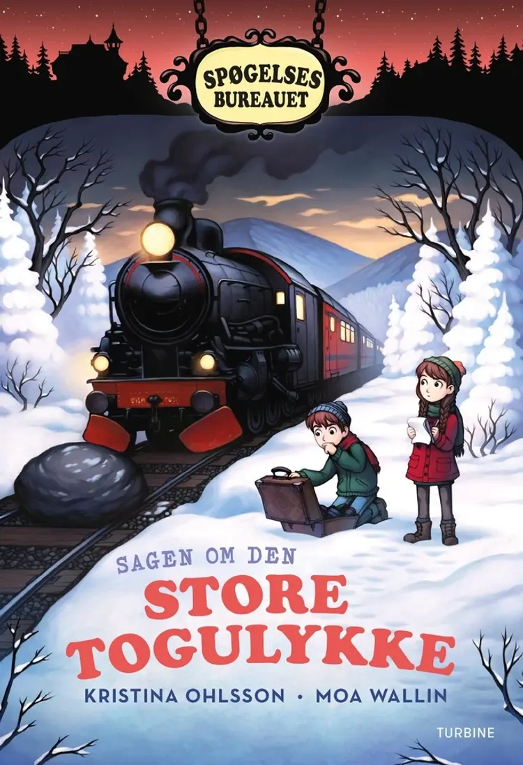 Spøgelsesbureauet. Sagen om den store togulykke af Kristina Ohlsson