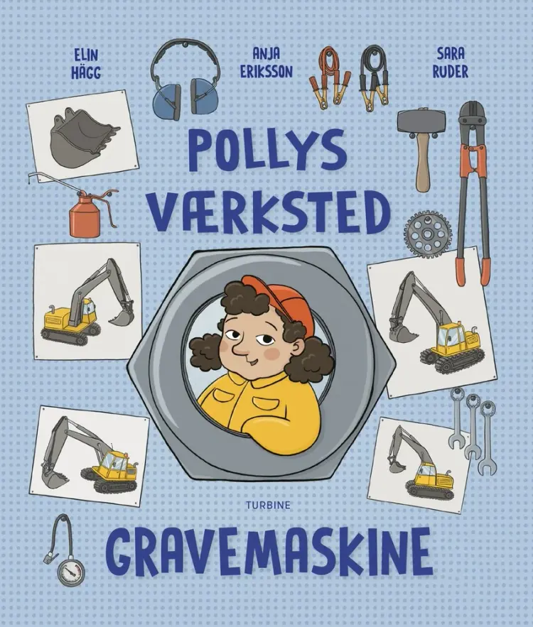 Pollys værksted - Gravemaskine af Elin Hägg