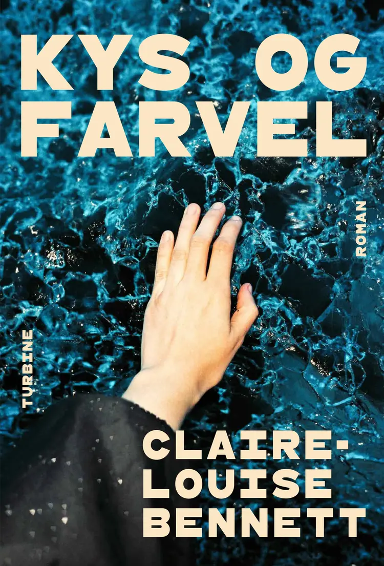 Kys og farvel af Claire-Louise Bennett