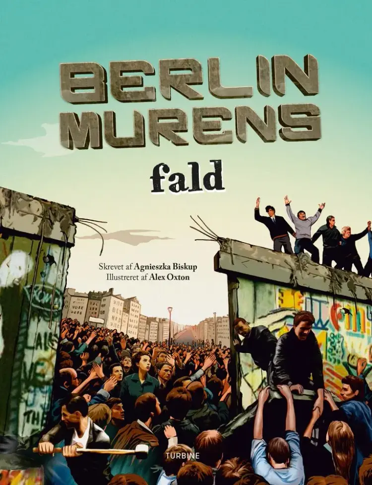 Berlinmurens fald af Agnieszka Biskup