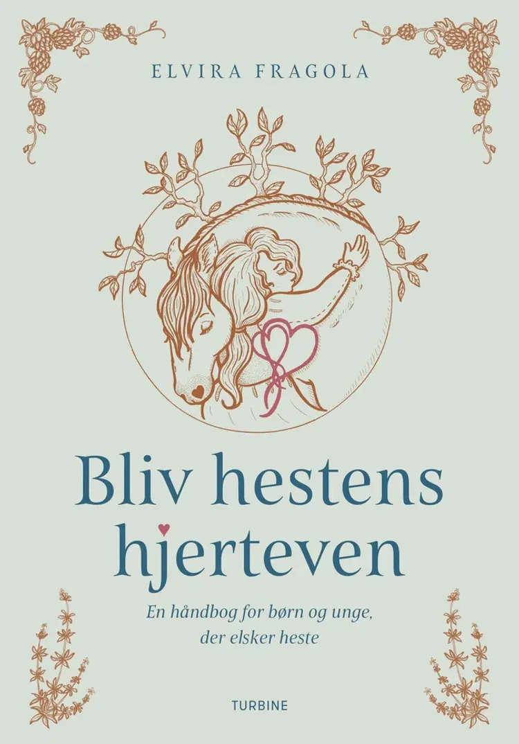 Bliv hestens hjerteven af Elvira Fragola