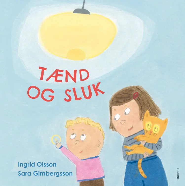 Tænd og sluk af Ingrid Olsson