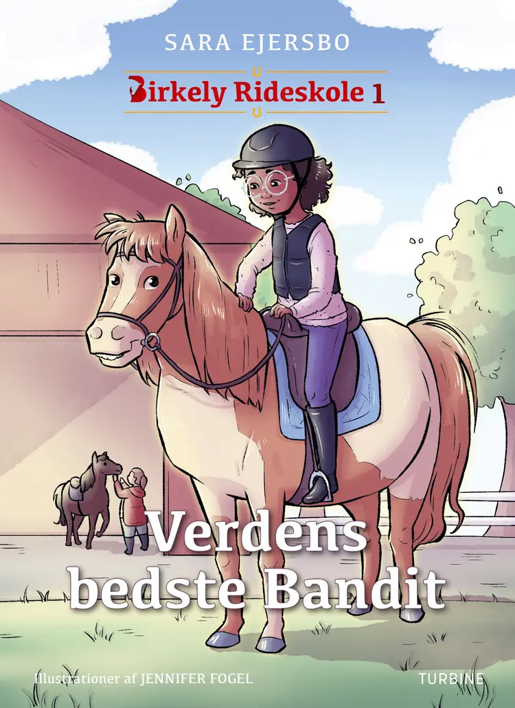 Birkely Rideskole - Verdens bedste Bandit af Sara Ejersbo