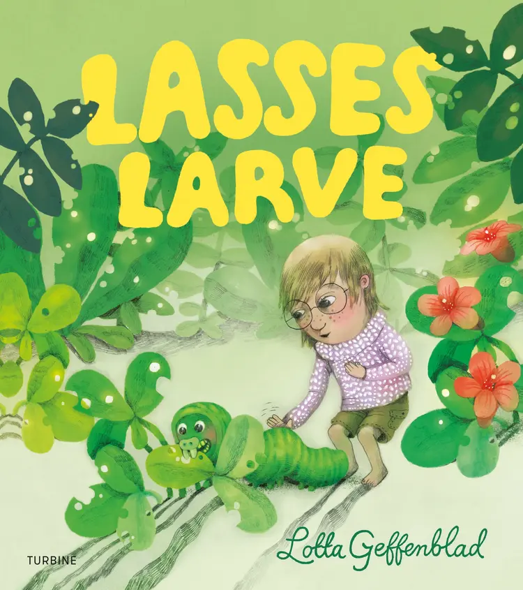 Lasses larve af Lotta Geffenblad