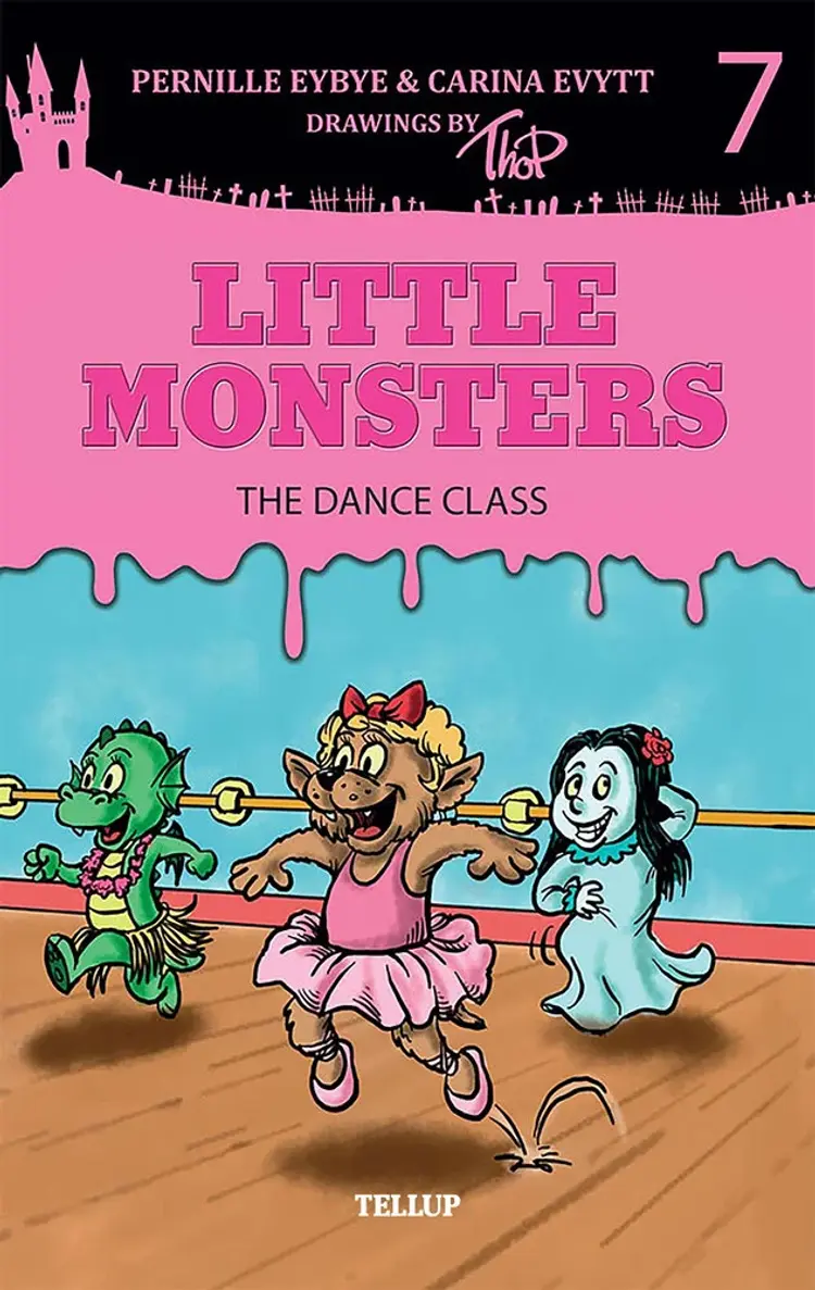 Little Monsters #7: The Dance Class af Carina Evytt