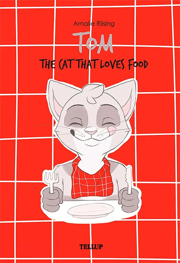 Tom - The Cat That Loves Food af Amalie Riising