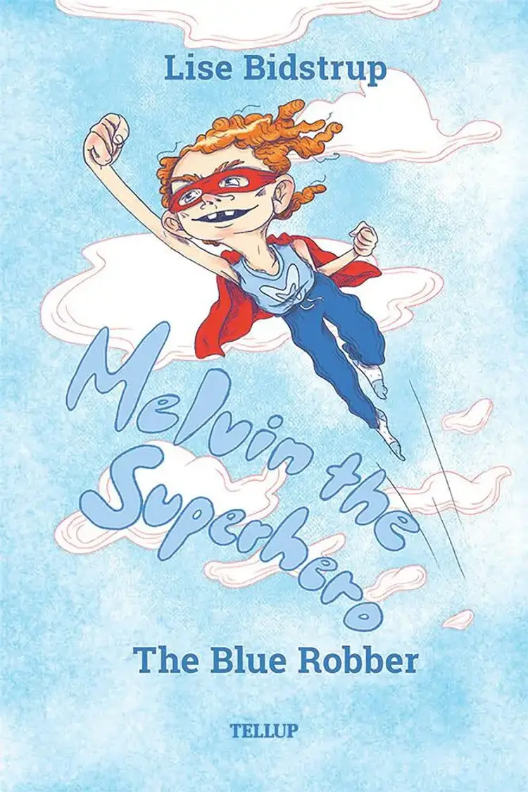 The Blue Robber af Lise Bidstrup