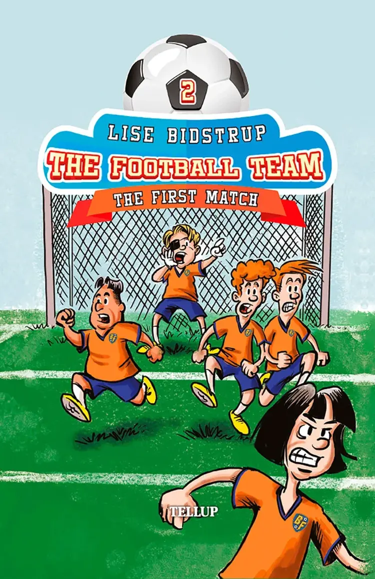 The Football Team #2: The First Match af Lise Bidstrup