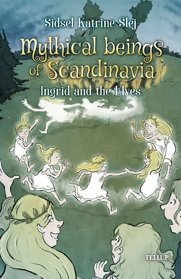 Ingrid and the Elves af Sidsel Katrine Slej