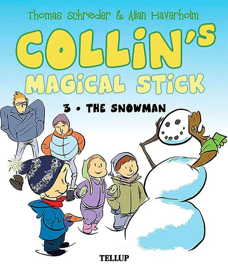 Collin’s Magical Stick #3: The Snowman af Thomas Schrøder