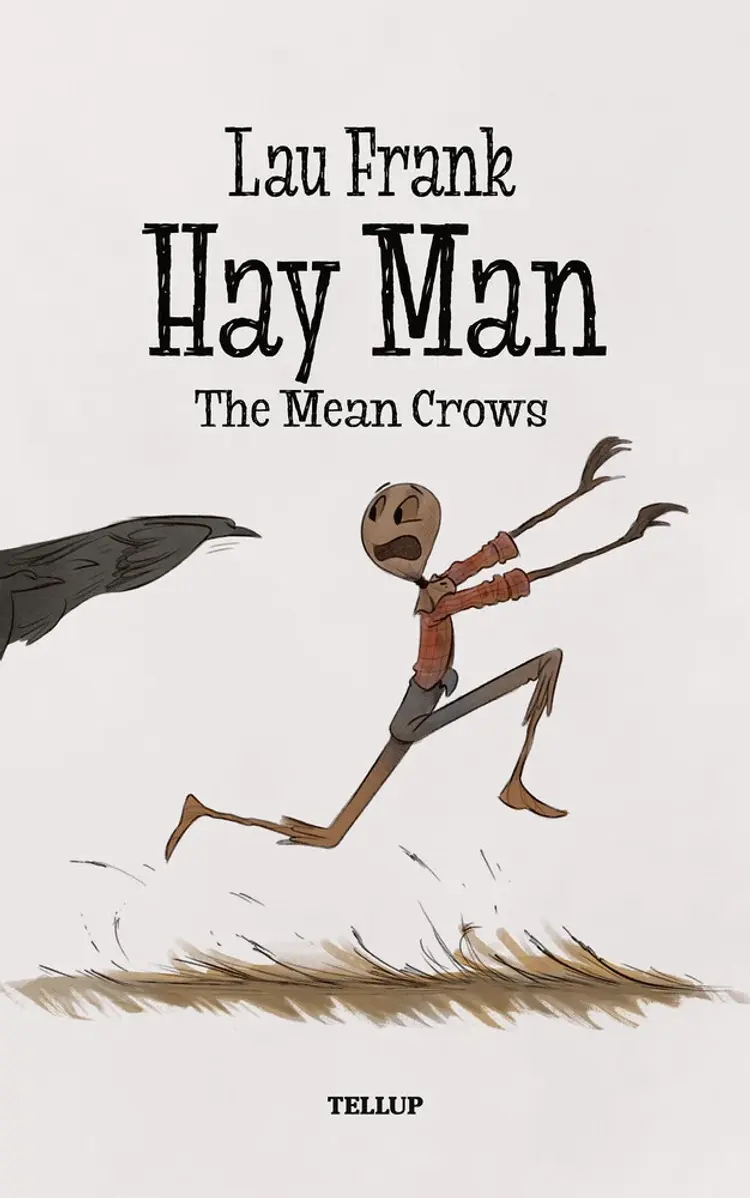 Hay Man #1: The Mean Crows af Lau Frank