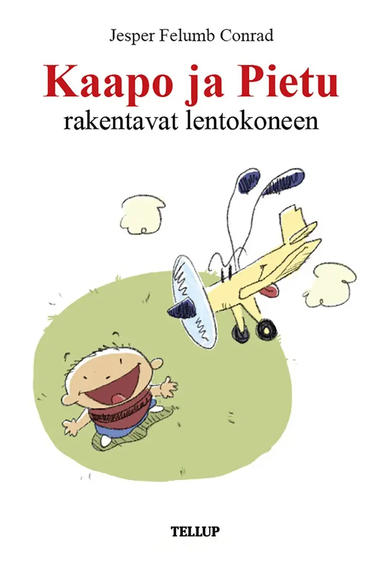 Kaapo ja Pietu rakentavat lentokoneen af Jesper Felumb Conrad