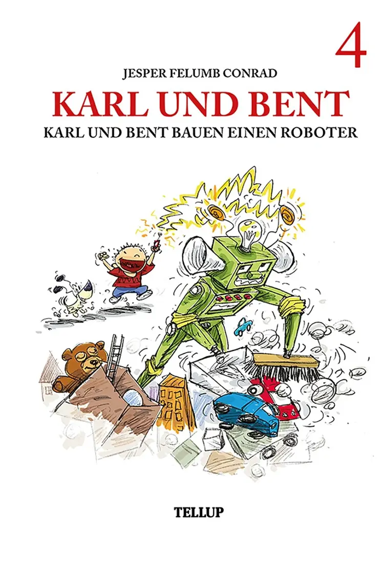 Karl und Bent bauen einen Roboter af Jesper Felumb Conrad