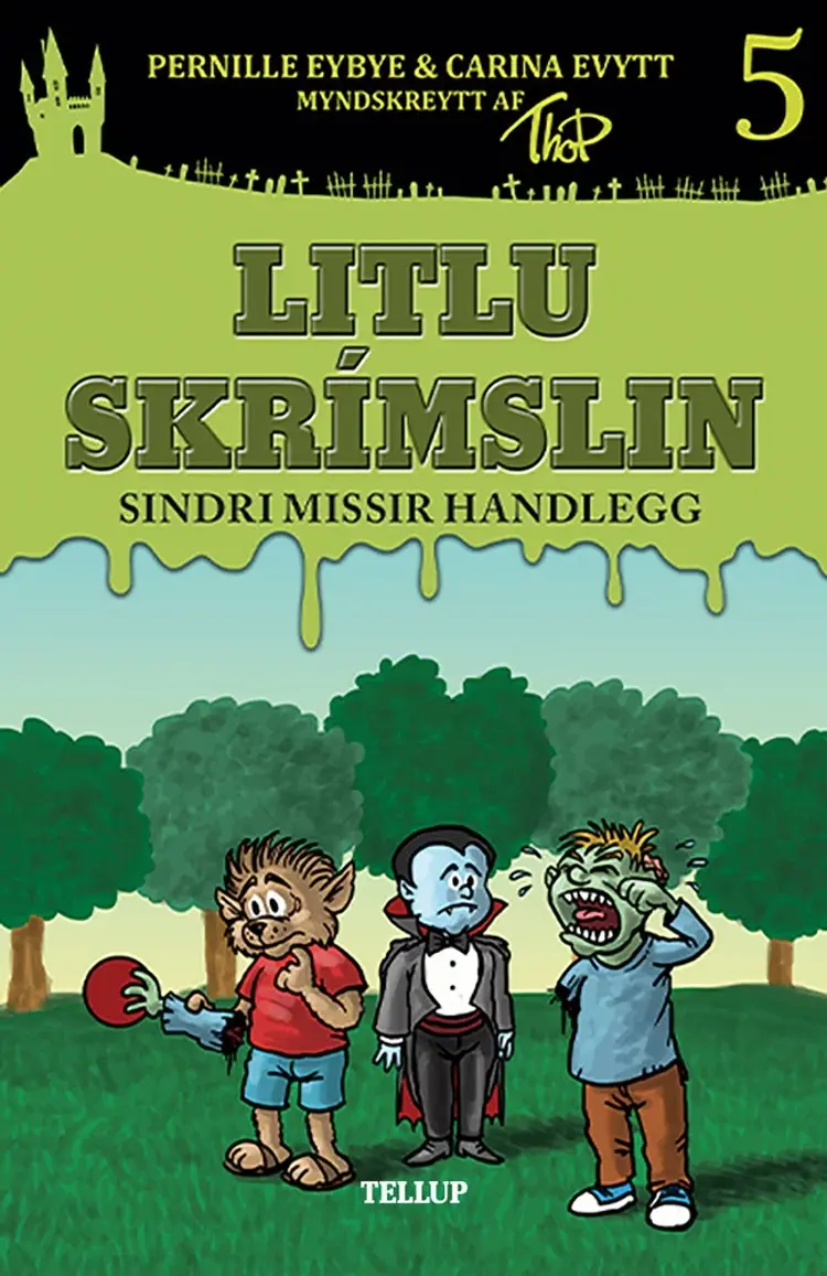 Litlu skrímslin #5: Sindri missir handlegg af Carina Evytt