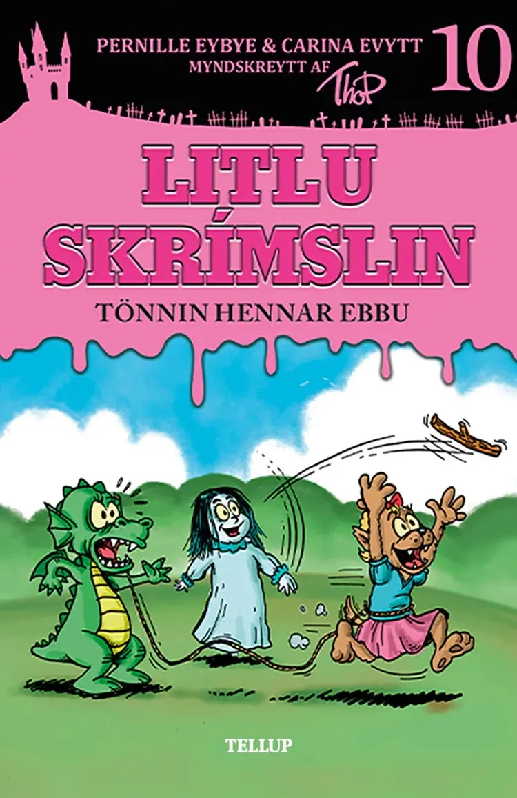 Litlu skrímslin #10: Tönnin hennar Ebbu af Carina Evytt