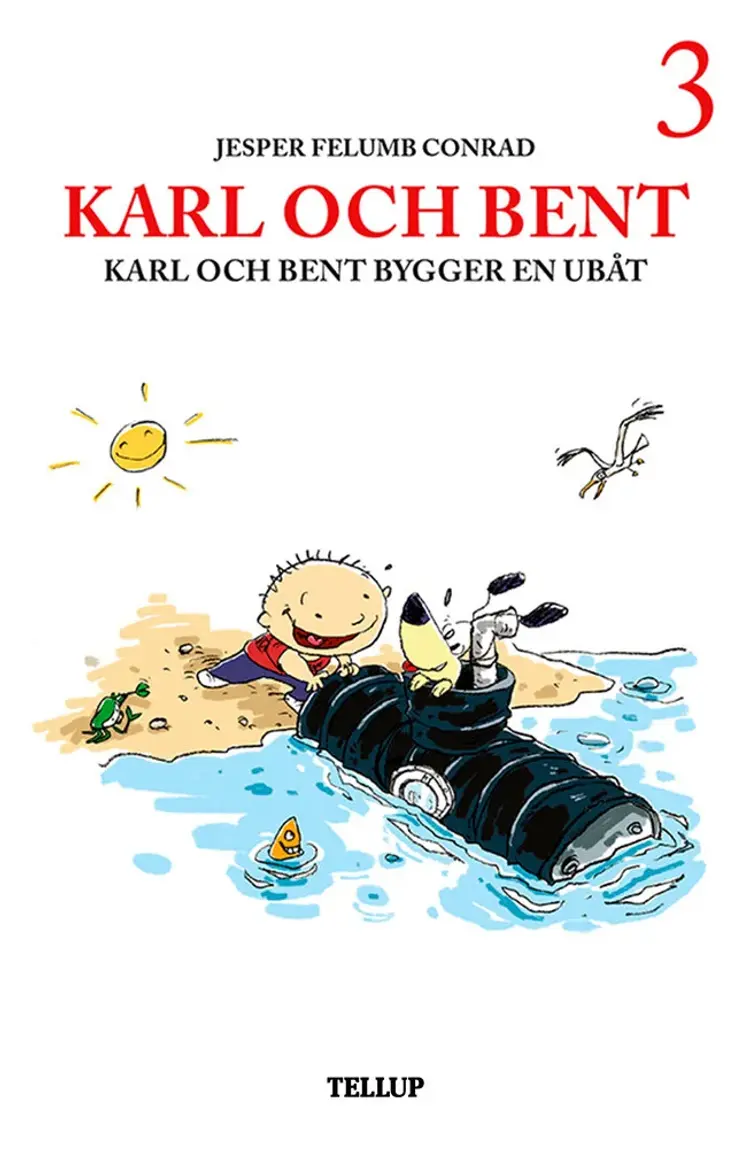 Karl och Bent bygger en ubåt af Jesper Felumb Conrad